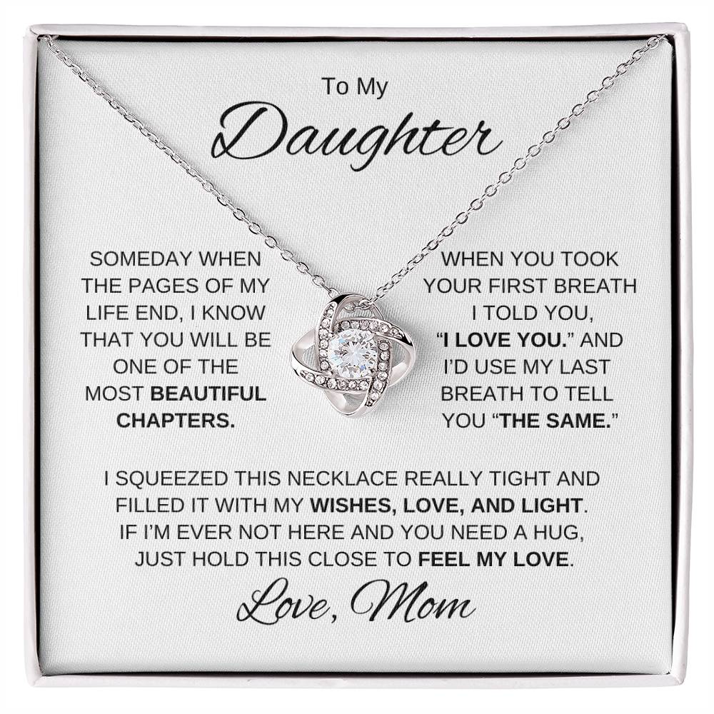 To My Daughter Since Your First Breath Love Knot – MePlusThem