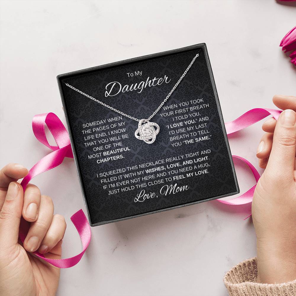 To My Daughter Since Your First Breath Love Knot