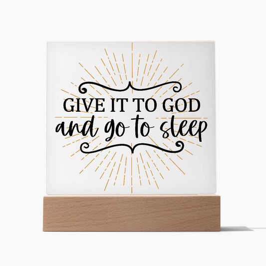 Give It To God Acrylic LED Plaque