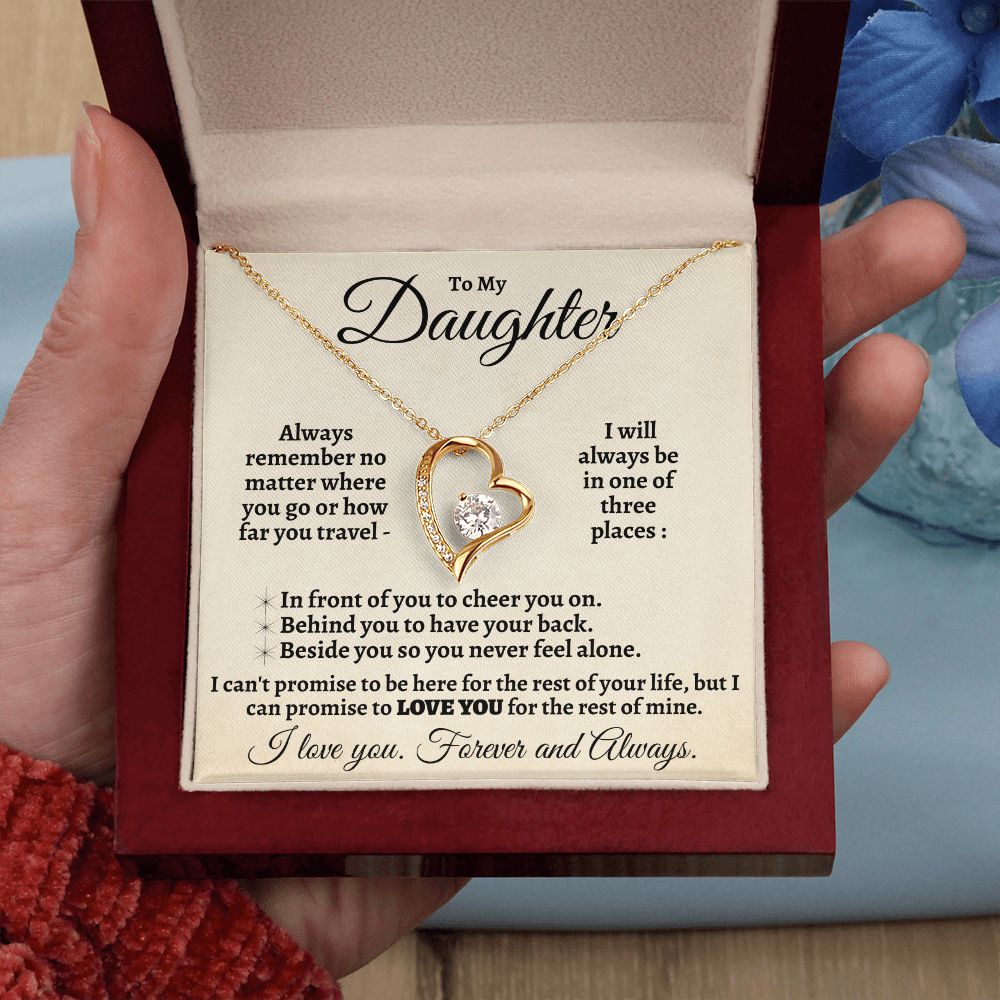 To My Daughter I'll Be in 3 Places Forever Love Necklace