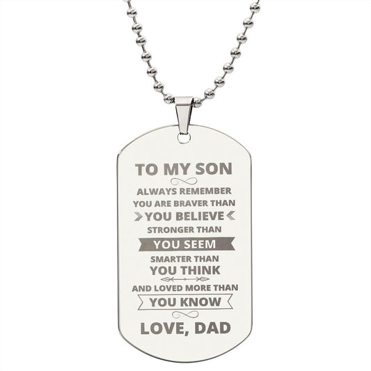 To My Son- Loved More Than You Know Engraved Dog Tag
