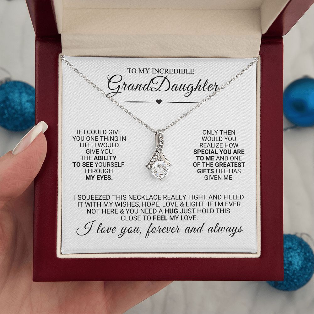 To my Incredible GrandDaughter Necklace