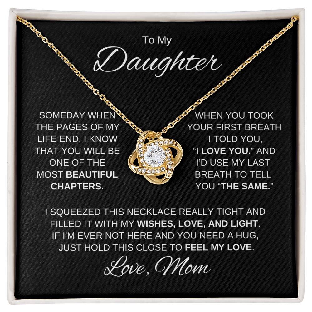 To My Daughter Since Your First Breath Love Knot