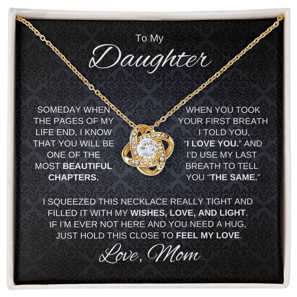 To My Daughter Since Your First Breath Love Knot