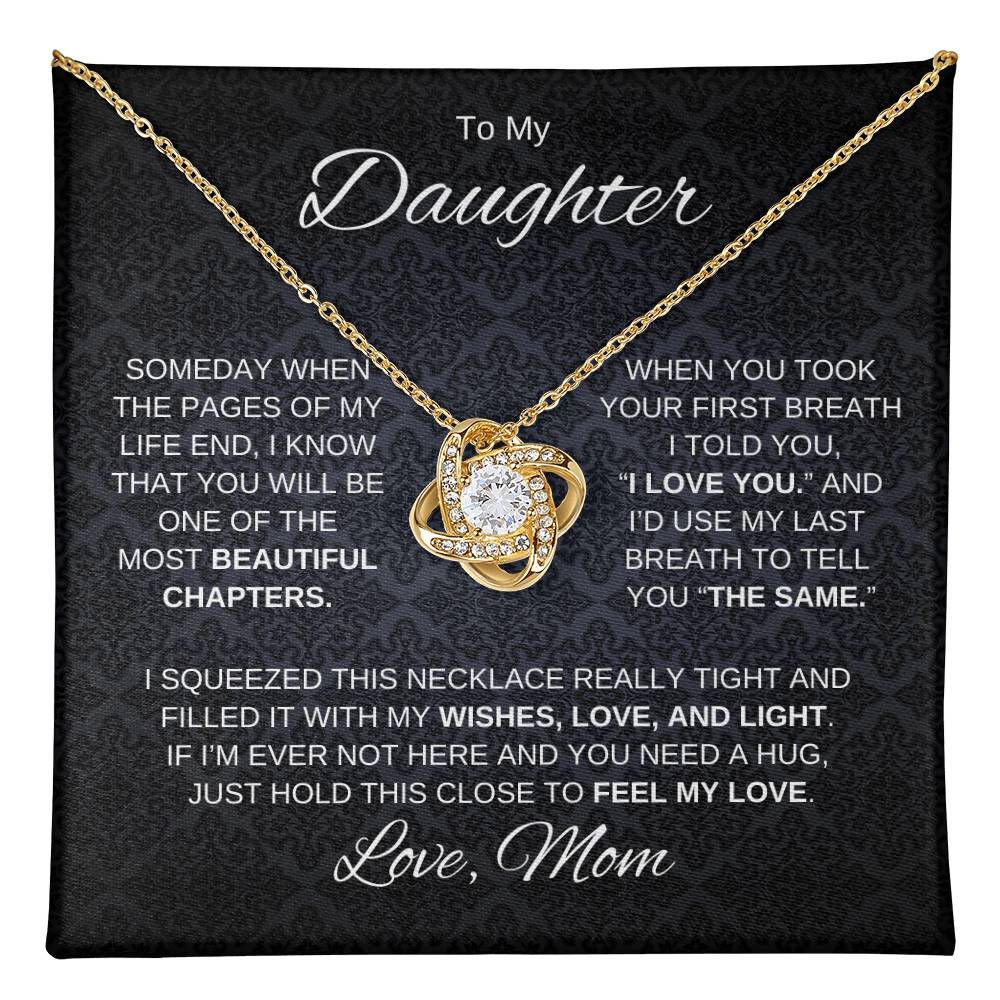 To My Daughter Since Your First Breath Love Knot