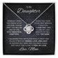 To My Daughter Since Your First Breath Love Knot