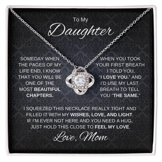 To My Daughter Since Your First Breath Love Knot
