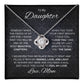 To My Daughter Since Your First Breath Love Knot