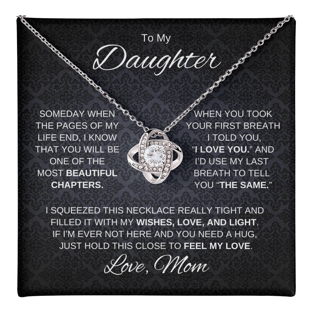 To My Daughter Since Your First Breath Love Knot