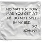 Don't Sh*t In My Bed Pillow/Pillow Zip Cover/Throw Pillow
