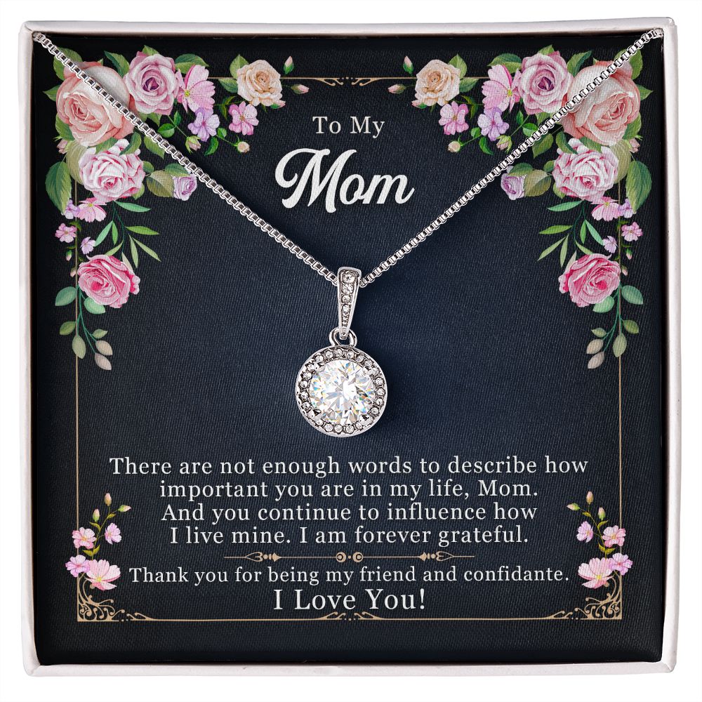 To my Mom - My Friend Eternal Necklace