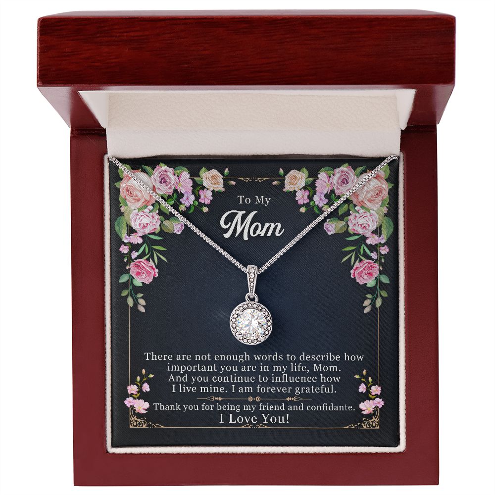 To my Mom - My Friend Eternal Necklace