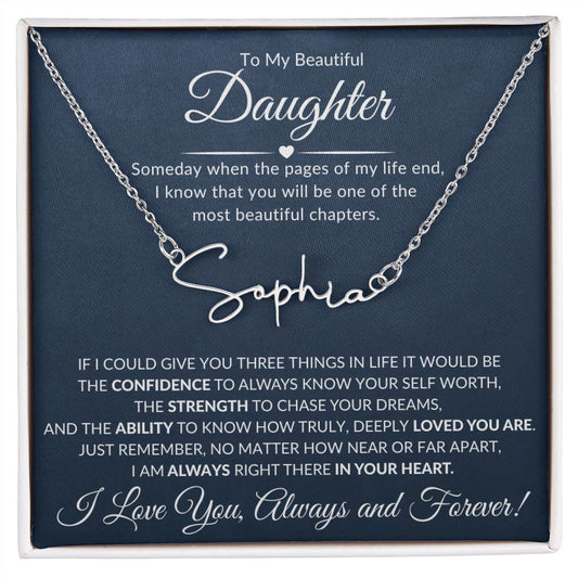 Daughter My Most Beautiful Chapter Custom Signature Name Necklace