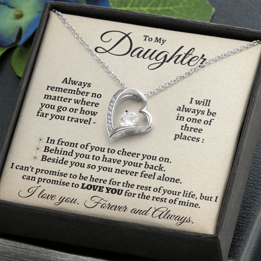 To My Daughter I'll Be in 3 Places Forever Love Necklace